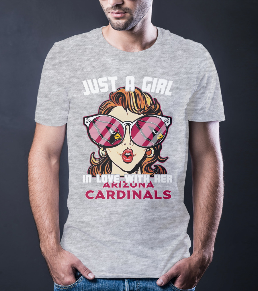 Just A Girl In Love With Her Arizona Cardinals T-Shirt