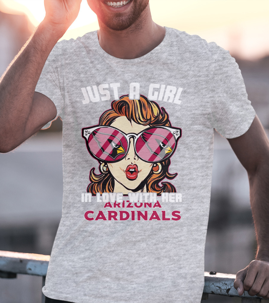 Just A Girl In Love With Her Arizona Cardinals T-Shirt