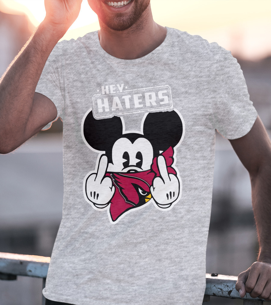 Hey Haters Mickey Arizona Cardinals T-Shirt