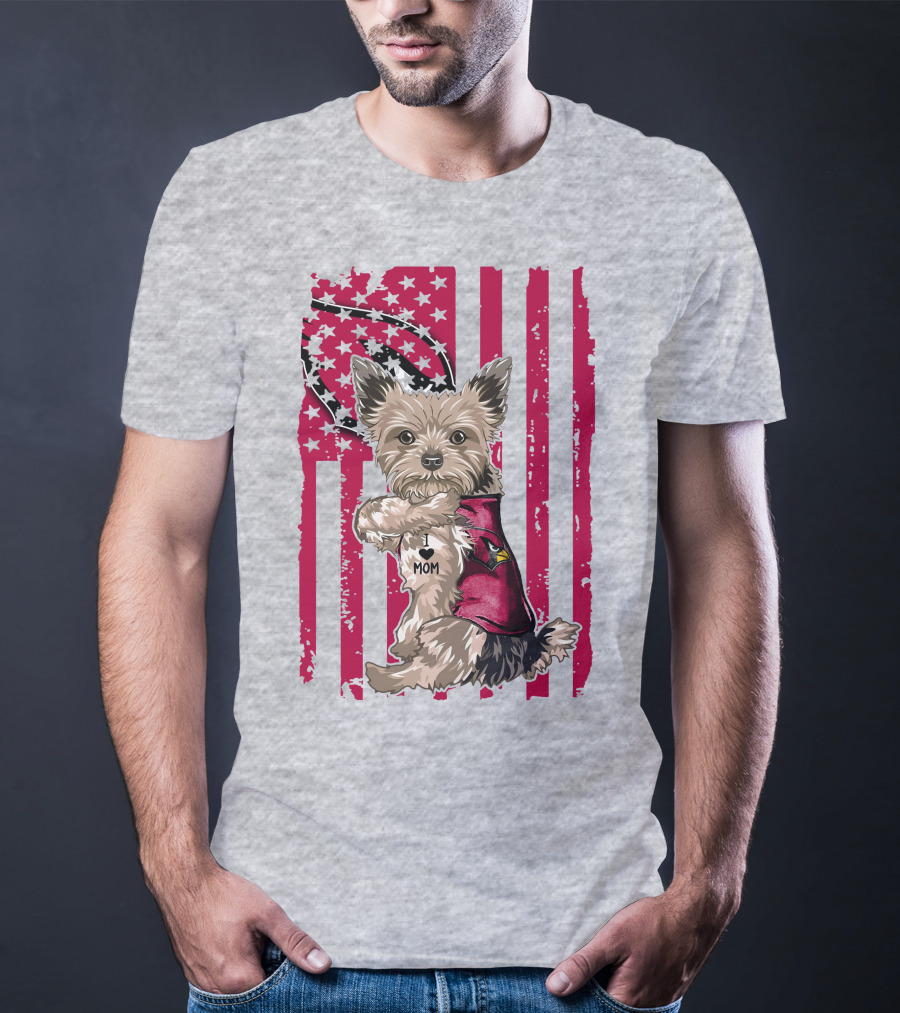 Yorkshire Terrier I Love Mom Arizona Cardinals American Flag T-Shirt