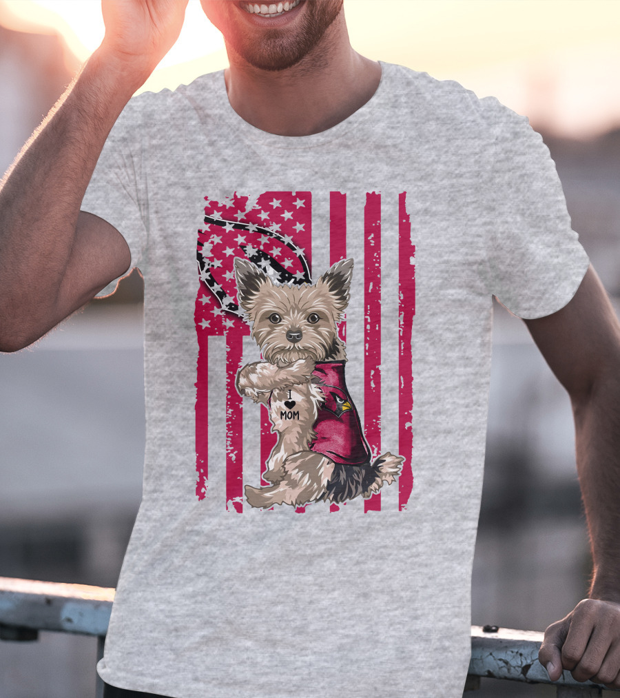 Yorkshire Terrier I Love Mom Arizona Cardinals American Flag T-Shirt