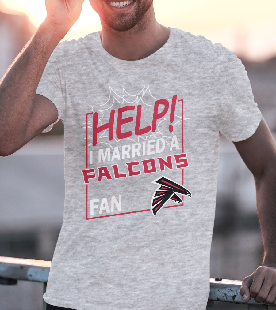 Help I Married A Falcons Fan T-Shirt