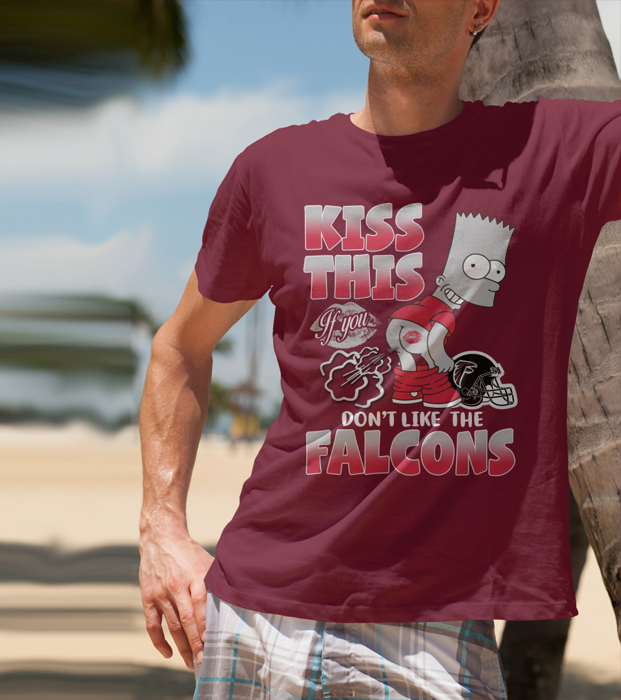 Kiss This If You Don’t Like The Atlanta Falcons 37 T-Shirt