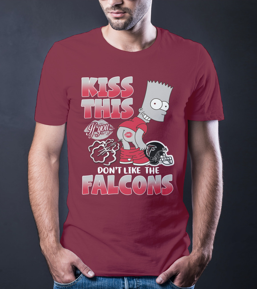 Kiss This If You Don’t Like The Atlanta Falcons 37 T-Shirt