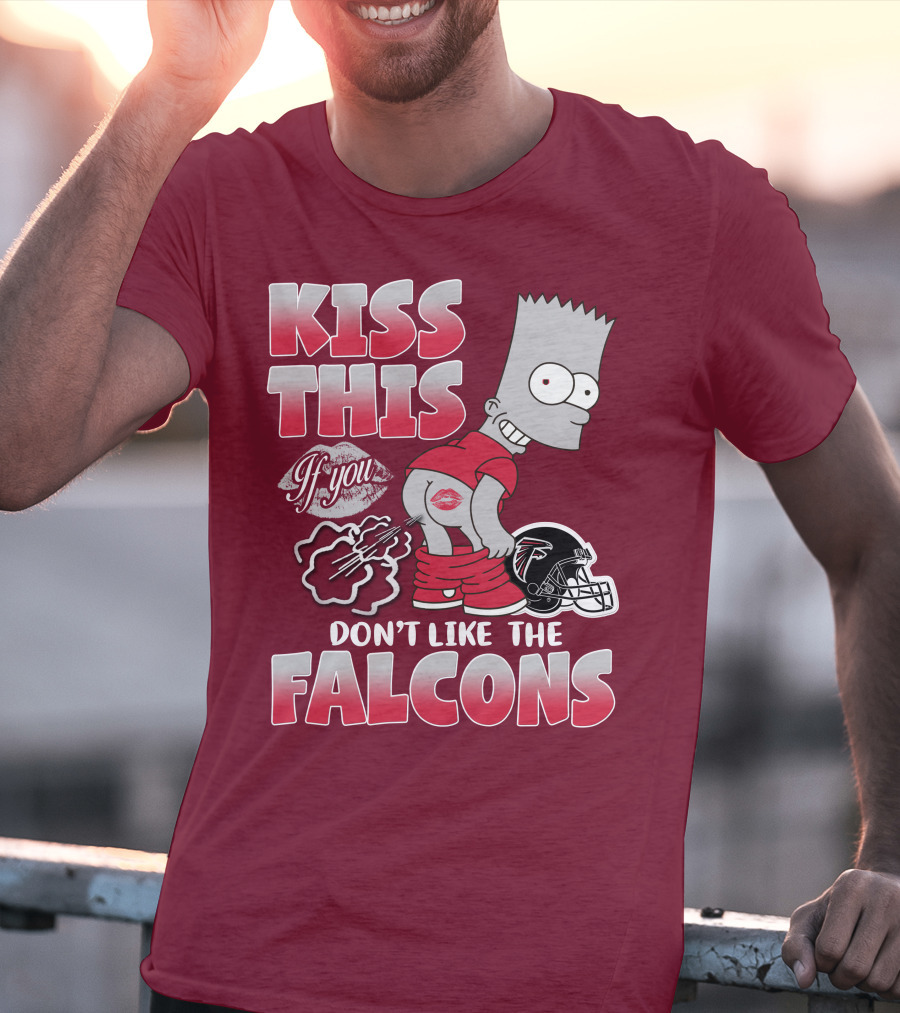 Kiss This If You Don’t Like The Atlanta Falcons 37 T-Shirt