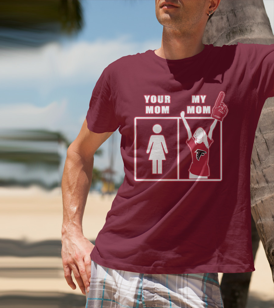 Your Mom My Mom Atlanta Falcons 40 Fan T-Shirt