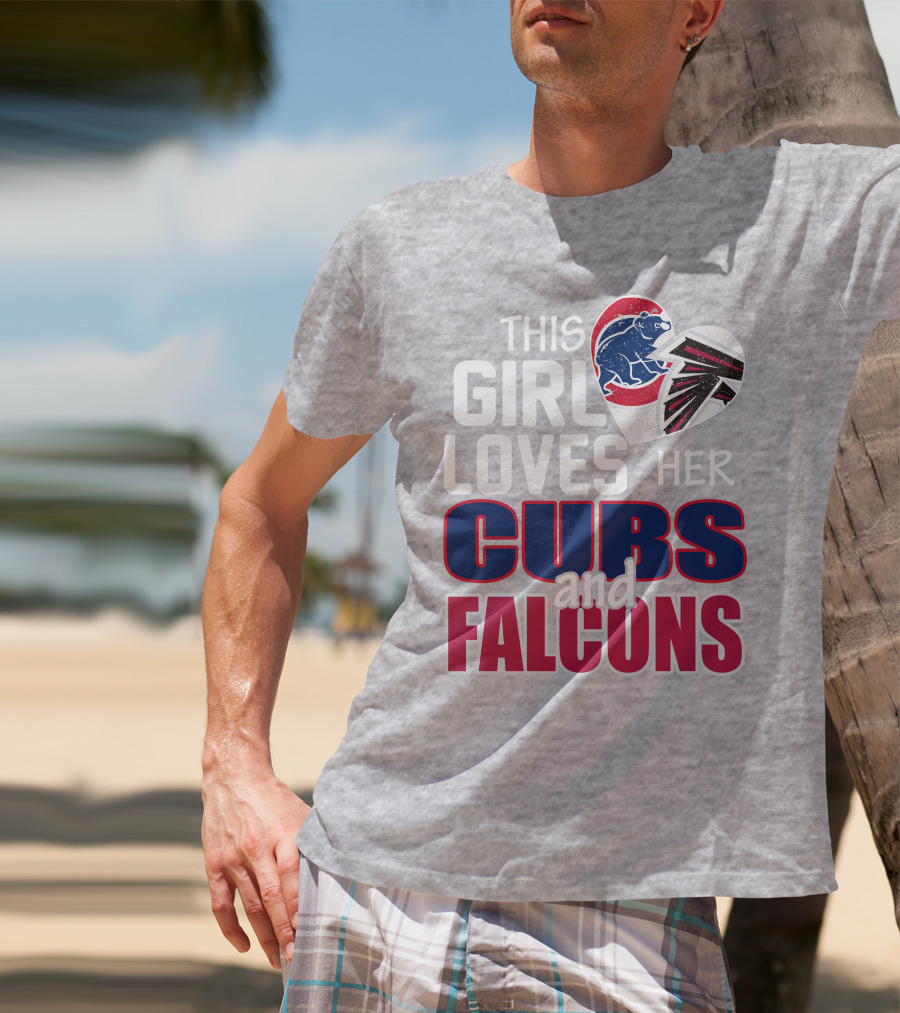 This Girl Loves Her Cubs And Falcons T-Shirt