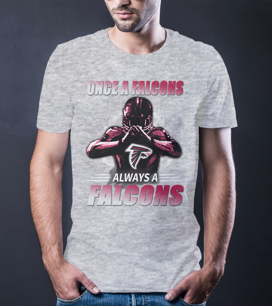 Once A Falcons Always A Falcons Atlanta Football T-Shirt