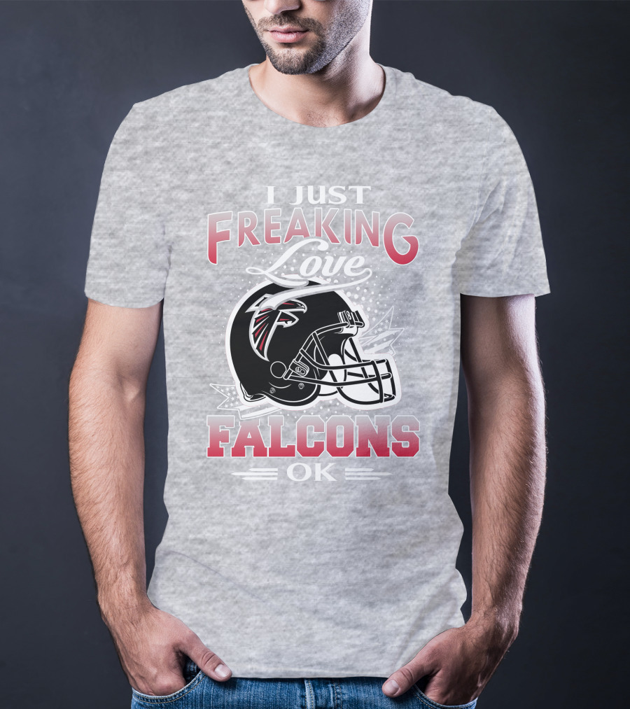 I Just Freaking Love Atlanta Falcons Ok T-Shirt
