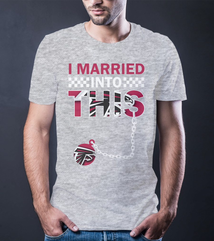 I Married Into This Atlanta Falcons T-Shirt