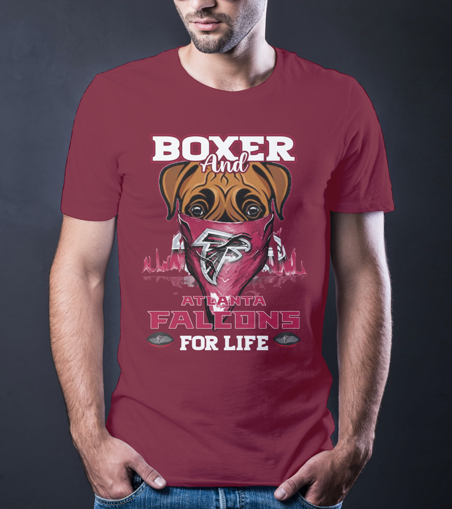 Boxer And Atlanta Falcons For Life T-Shirt