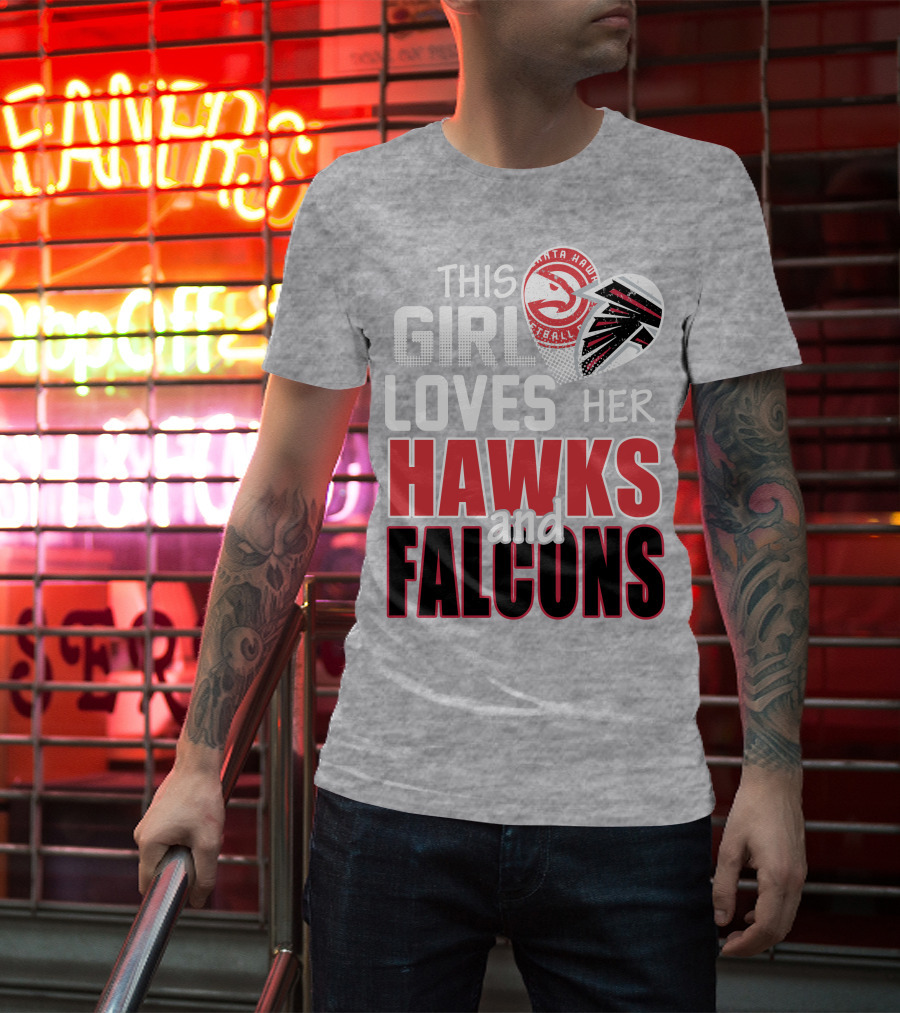 This Girl Loves Her Hawks And Falcons Basketball Football Fan T-Shirt