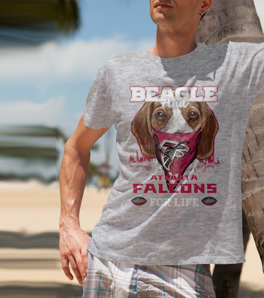 Beagle And Atlanta Falcons For Life T-Shirt