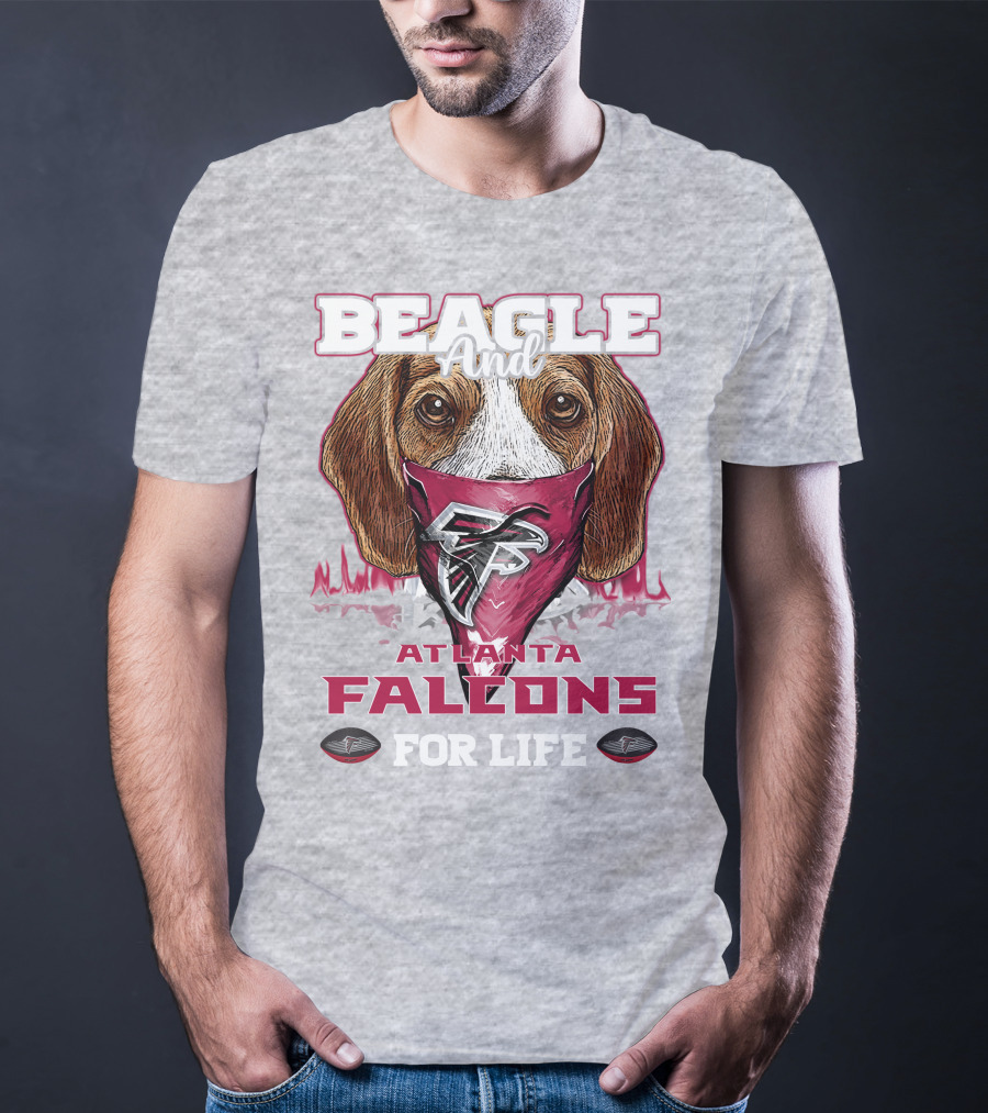 Beagle And Atlanta Falcons For Life T-Shirt