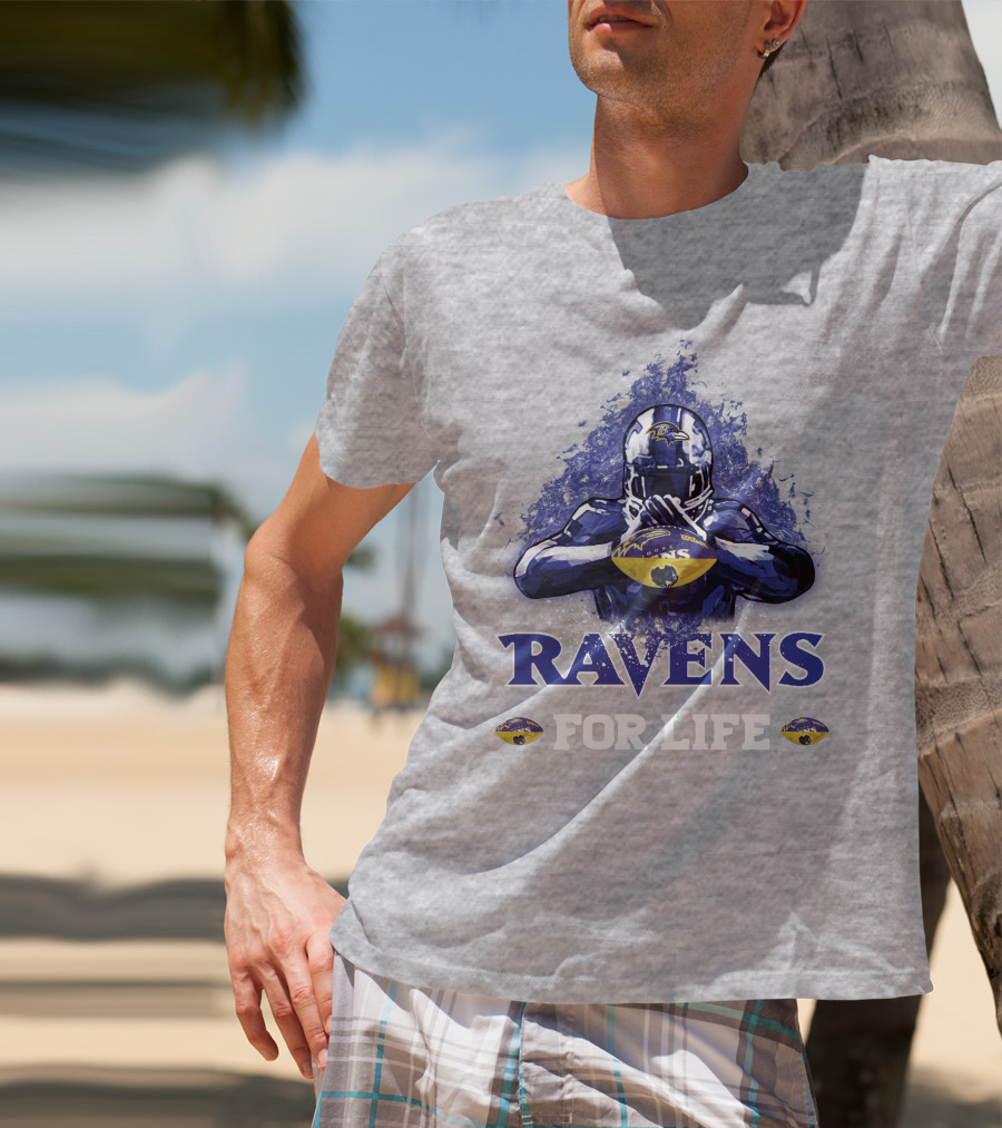 Ravens For Life Baltimore Football Enthusiast Loyalty T-Shirt