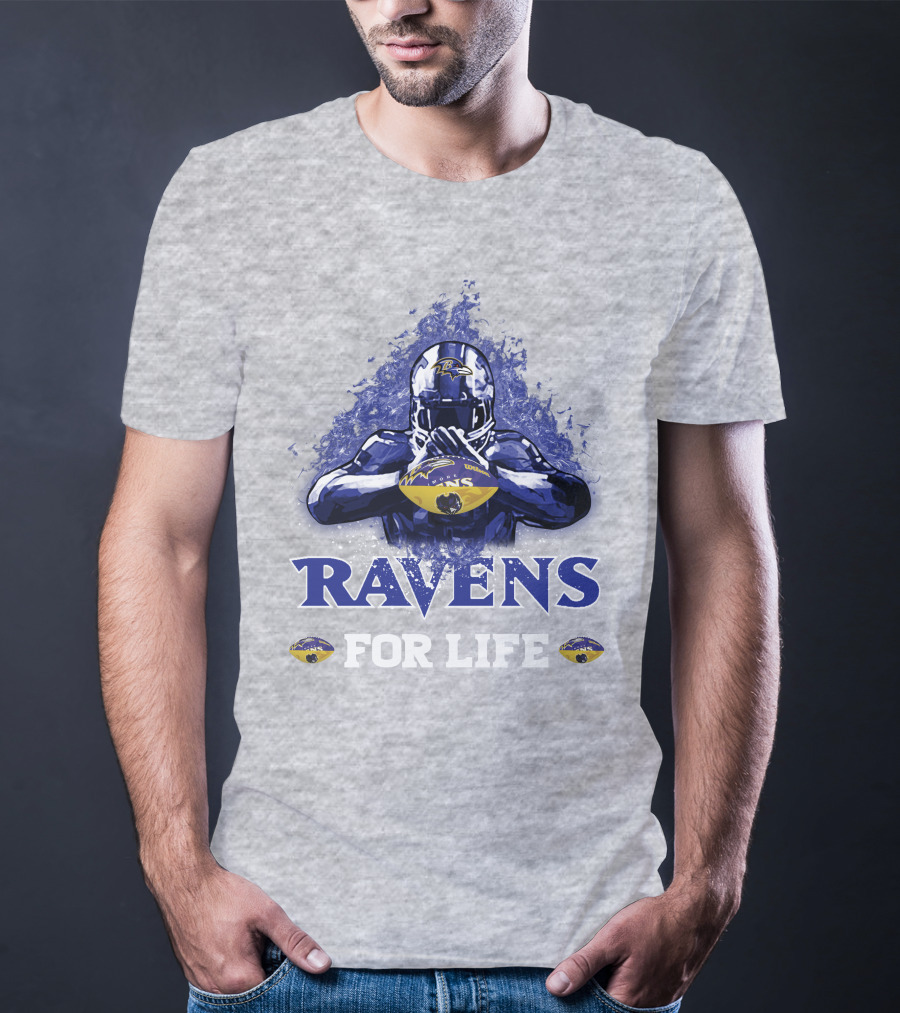Ravens For Life Baltimore Football Enthusiast Loyalty T-Shirt