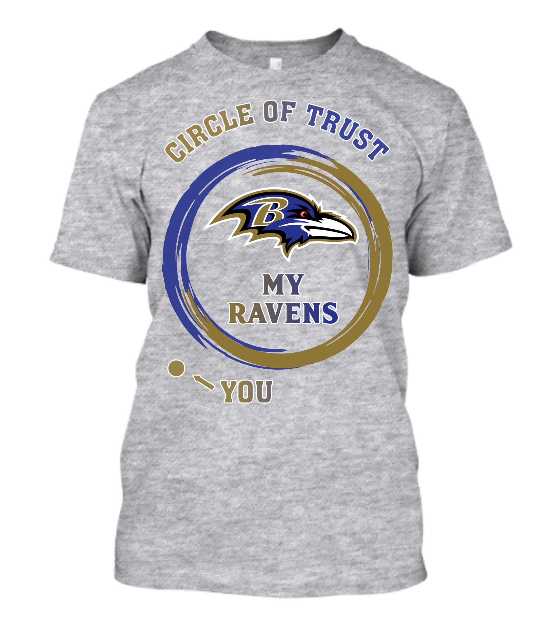 Circle Of Trust My Ravens Baltimore Ravens T-Shirt