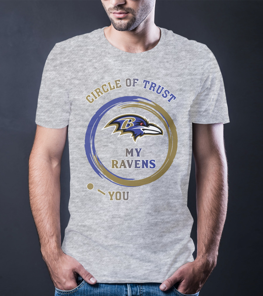 Circle Of Trust My Ravens Baltimore Ravens T-Shirt