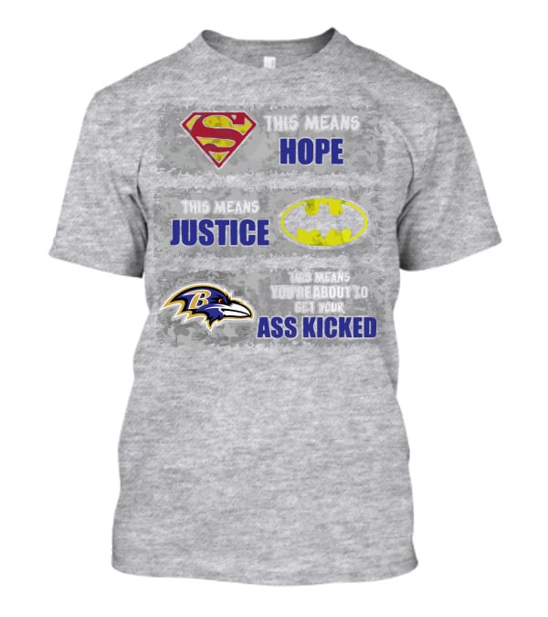Baltimore Ravens This Means You’re About To Get Your Ass Kicked T-Shirt