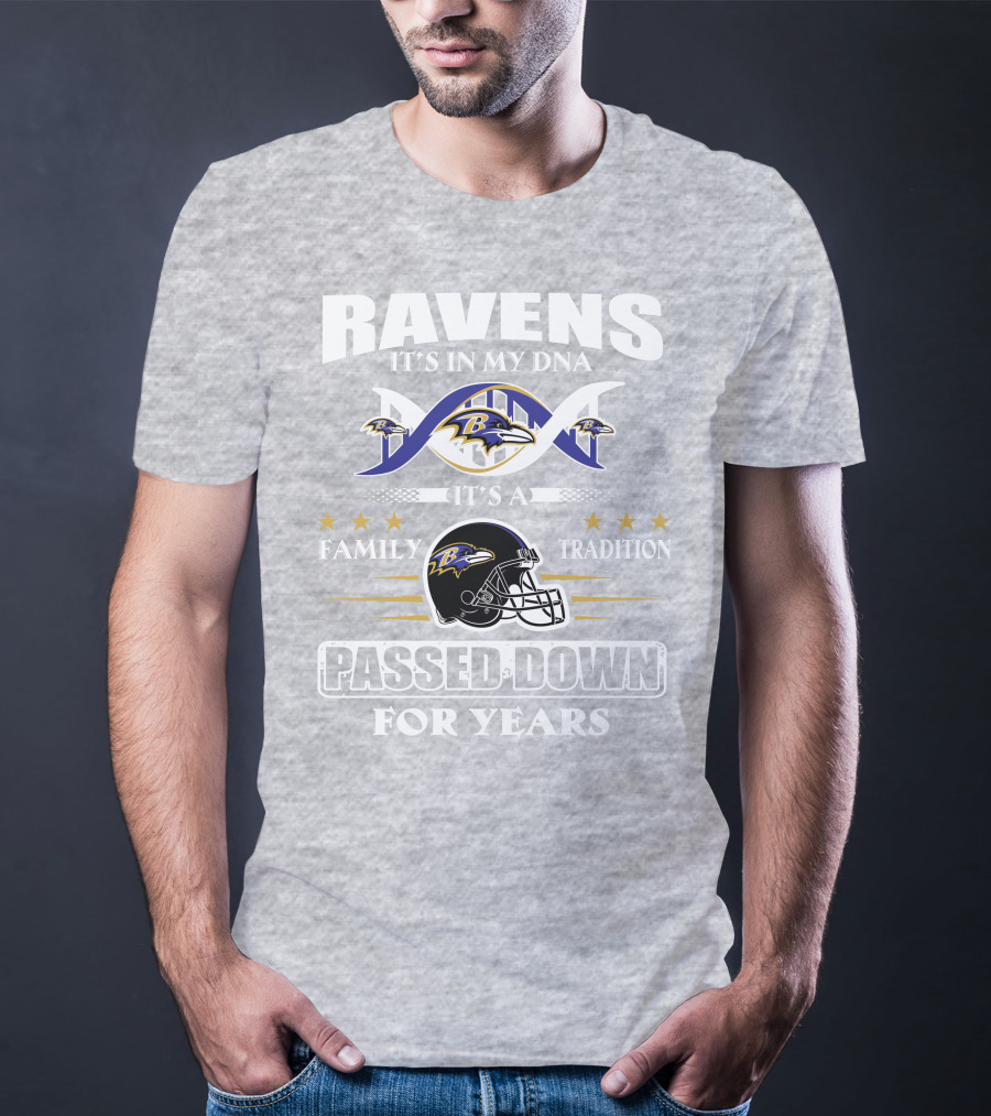 Ravens It's In My Dna Family Tradition Passed Down For Years T-Shirt