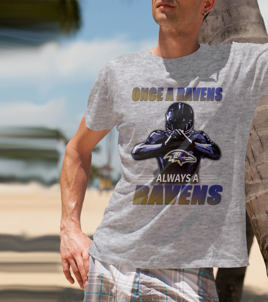 Once A Ravens Always A Ravens Baltimore Ravens T-Shirt