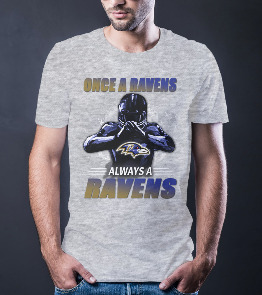 Once A Ravens Always A Ravens Baltimore Ravens T-Shirt