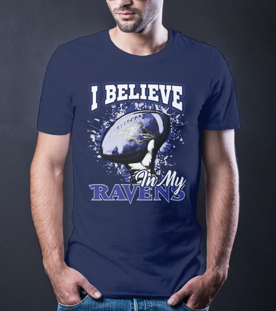 I Believe In My Ravens T-Shirt