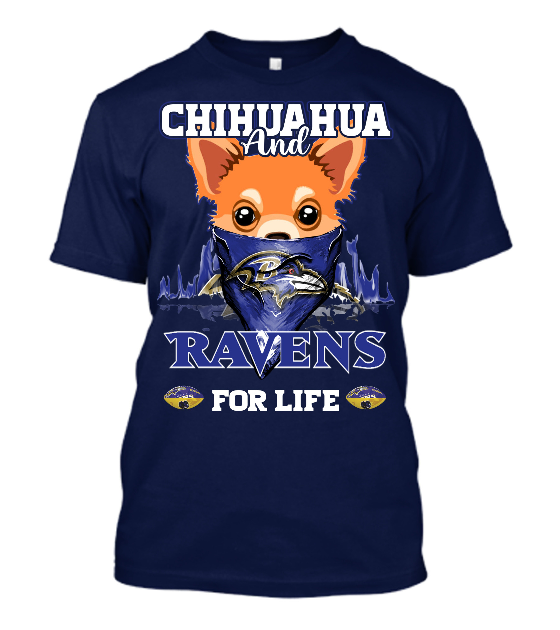 Chihuahua And Ravens For Life T-Shirt