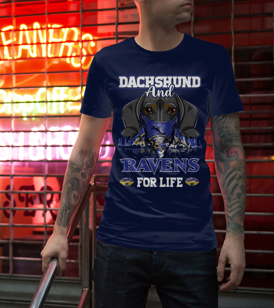 Dachshund And Ravens For Life Baltimore Ravens T-Shirt