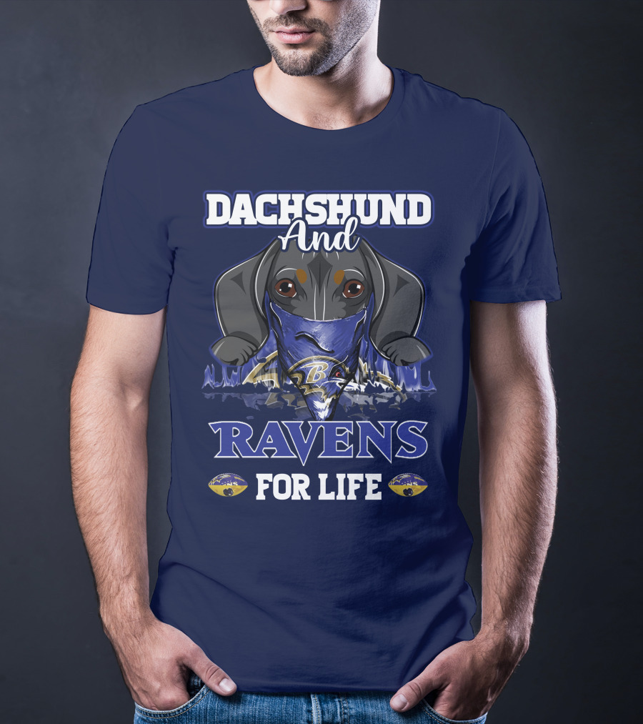 Dachshund And Ravens For Life Baltimore Ravens T-Shirt
