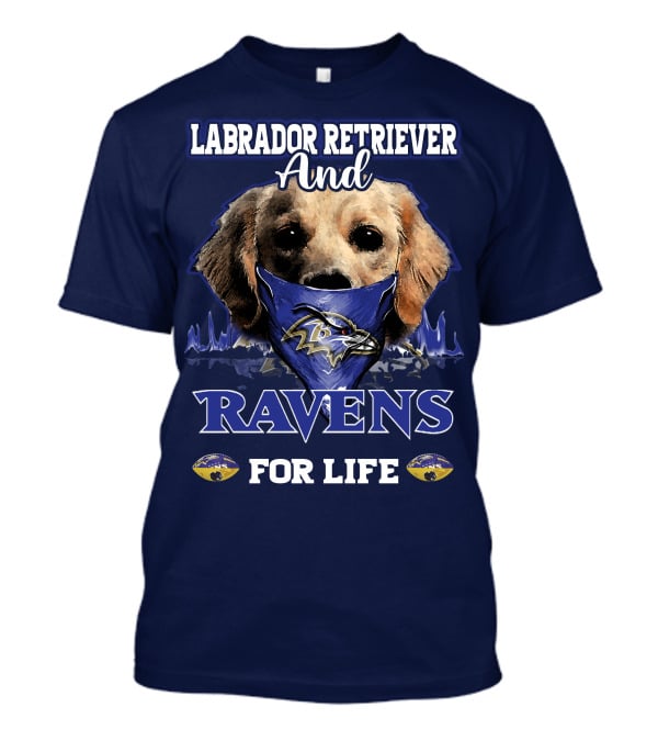 Labrador Retriever And Ravens For Life Baltimore Ravens T-Shirt