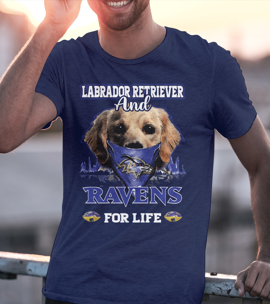 Labrador Retriever And Ravens For Life Baltimore Ravens T-Shirt