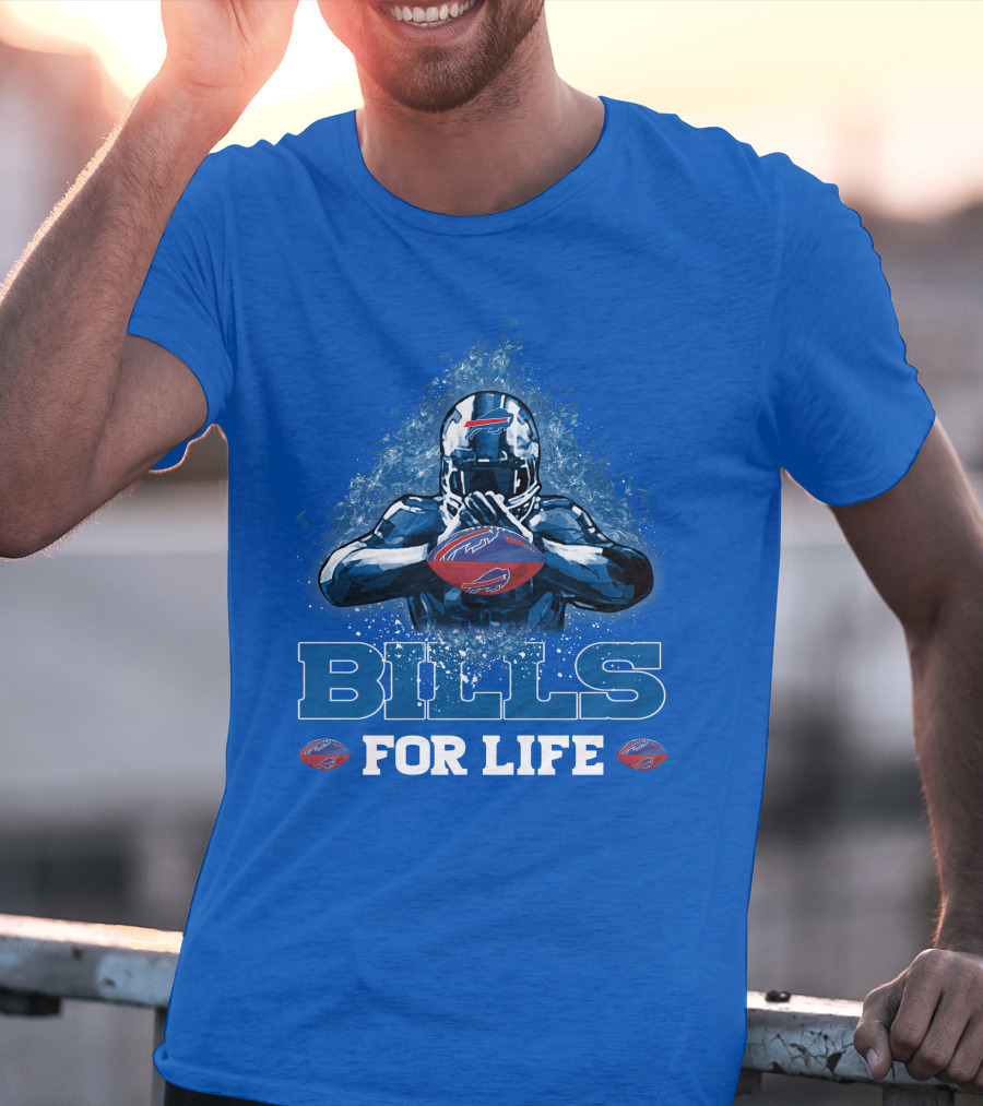 Bills For Life Buffalo Bills Fan Spirit T-Shirt