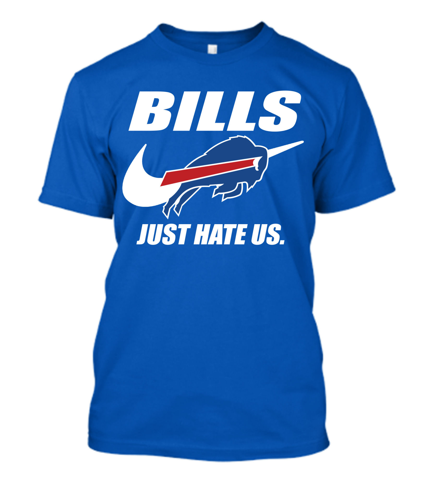 Buffalo Bills Just Hate Us T-Shirt