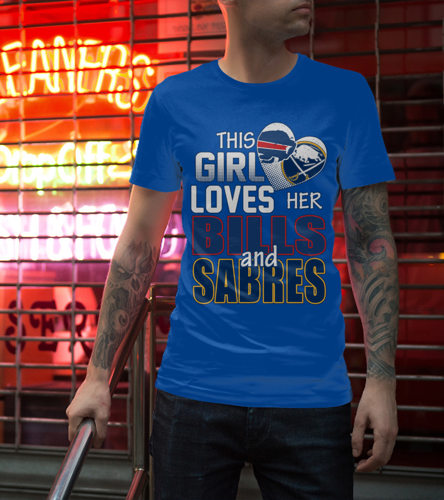 This Girl Loves Her Bills And Sabres T-Shirt