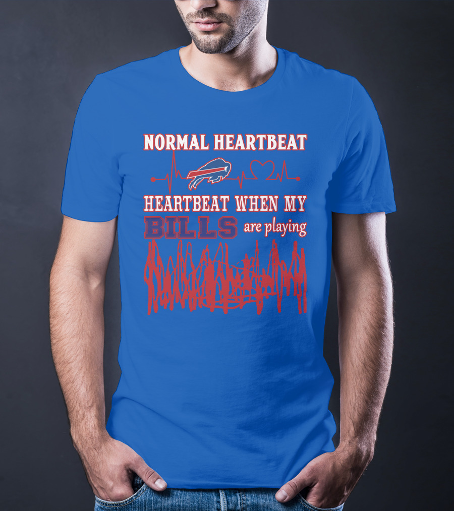 Buffalo Bills Normal Heartbeat Heartbeat When My Bills Are Playing T-Shirt