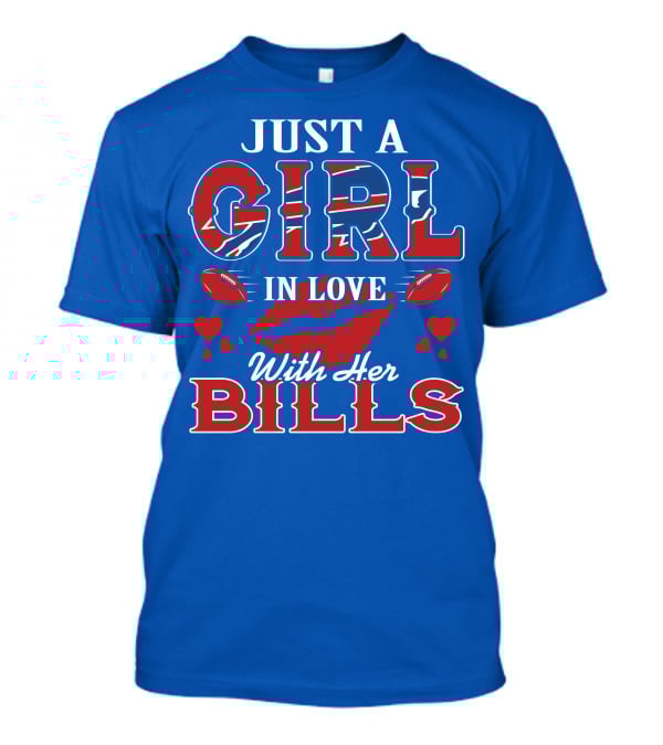 Just A Girl In Love With Her Buffalo Bills Football Hearts And Lip Print T-Shirt
