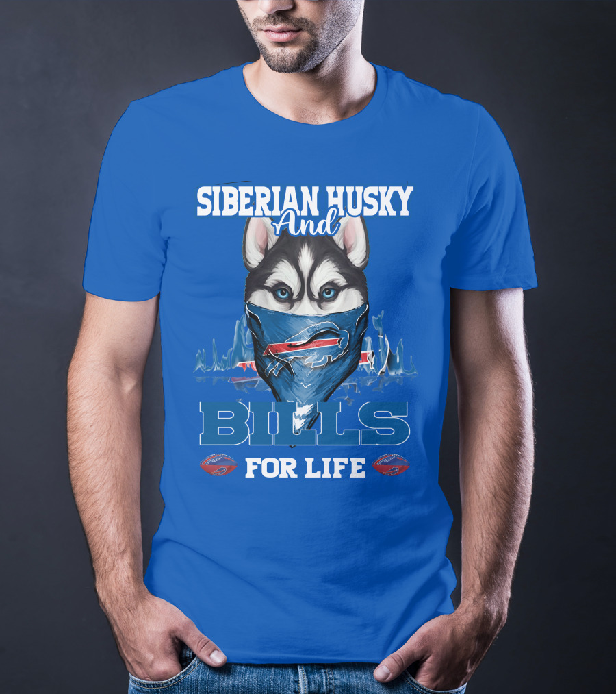 Siberian Husky And Bills For Life Buffalo Bills T-Shirt