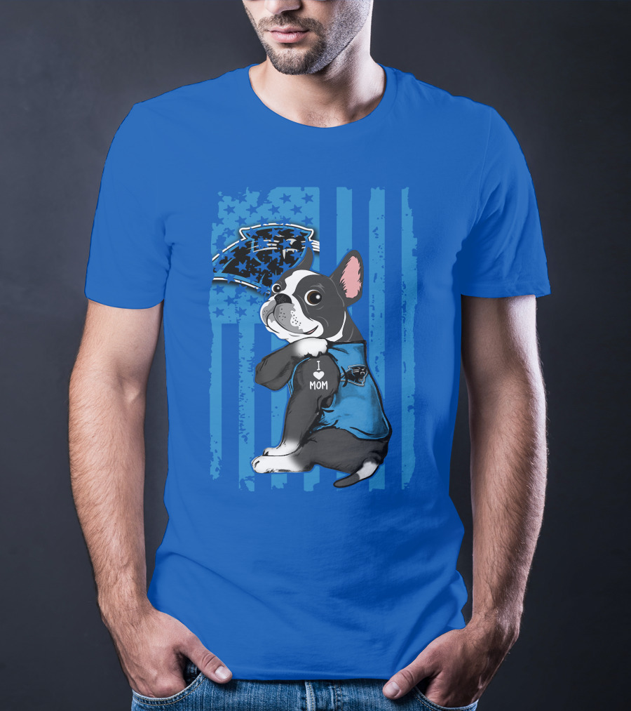 Boston Terrier I Love Mom Carolina Panthers T-Shirt