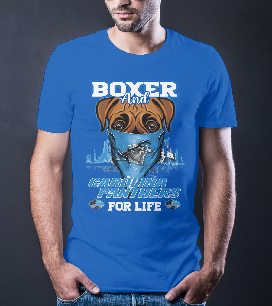 Boxer And Carolina Panthers For Life T-Shirt