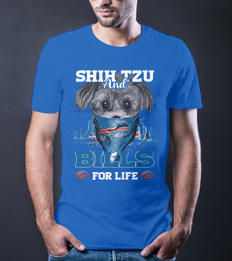 Shih Tzu And Bills For Life T-Shirt