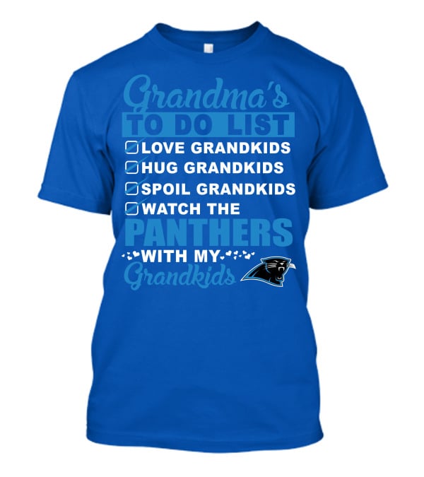 Grandma's To Do List Love Grandkids Hug Grandkids Spoil Grandkids Watch The Panthers With My Grandkids Carolina Panthers 33 T-Shirt