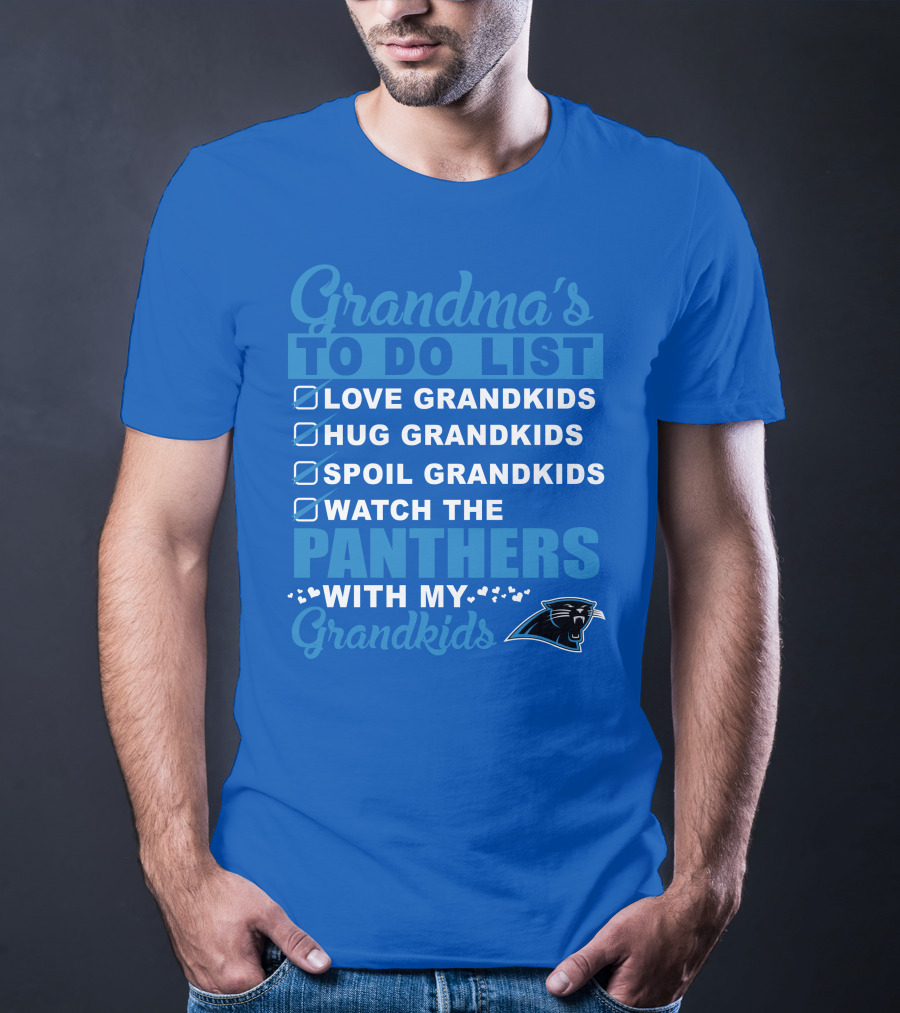 Grandma's To Do List Love Grandkids Hug Grandkids Spoil Grandkids Watch The Panthers With My Grandkids Carolina Panthers 33 T-Shirt