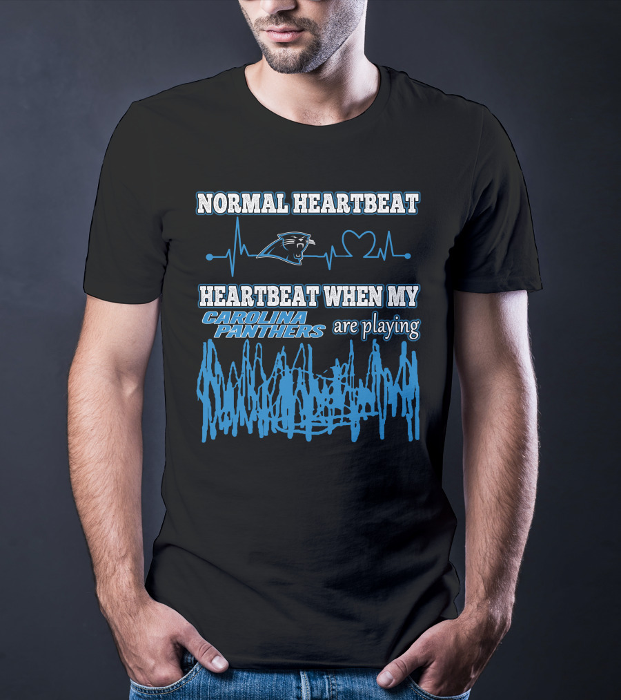 Normal Heartbeat Heartbeat When My Carolina Panthers Are Playing T-Shirt