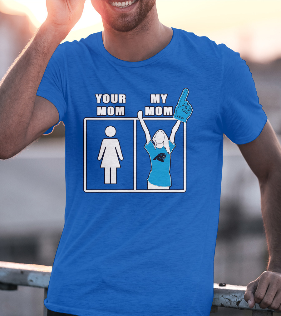 Carolina Panthers Your Mom My Mom 59 Fan Foam Finger T-Shirt