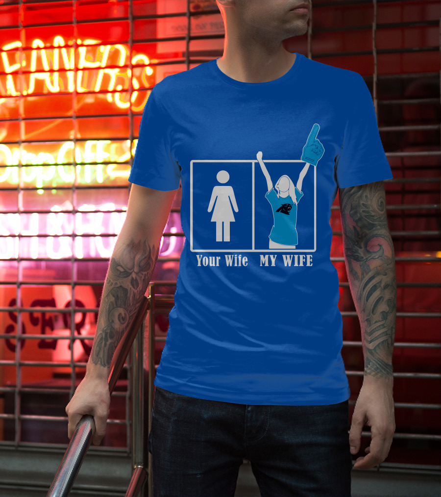Your Wife My Wife Carolina Panthers Fan Love T-Shirt