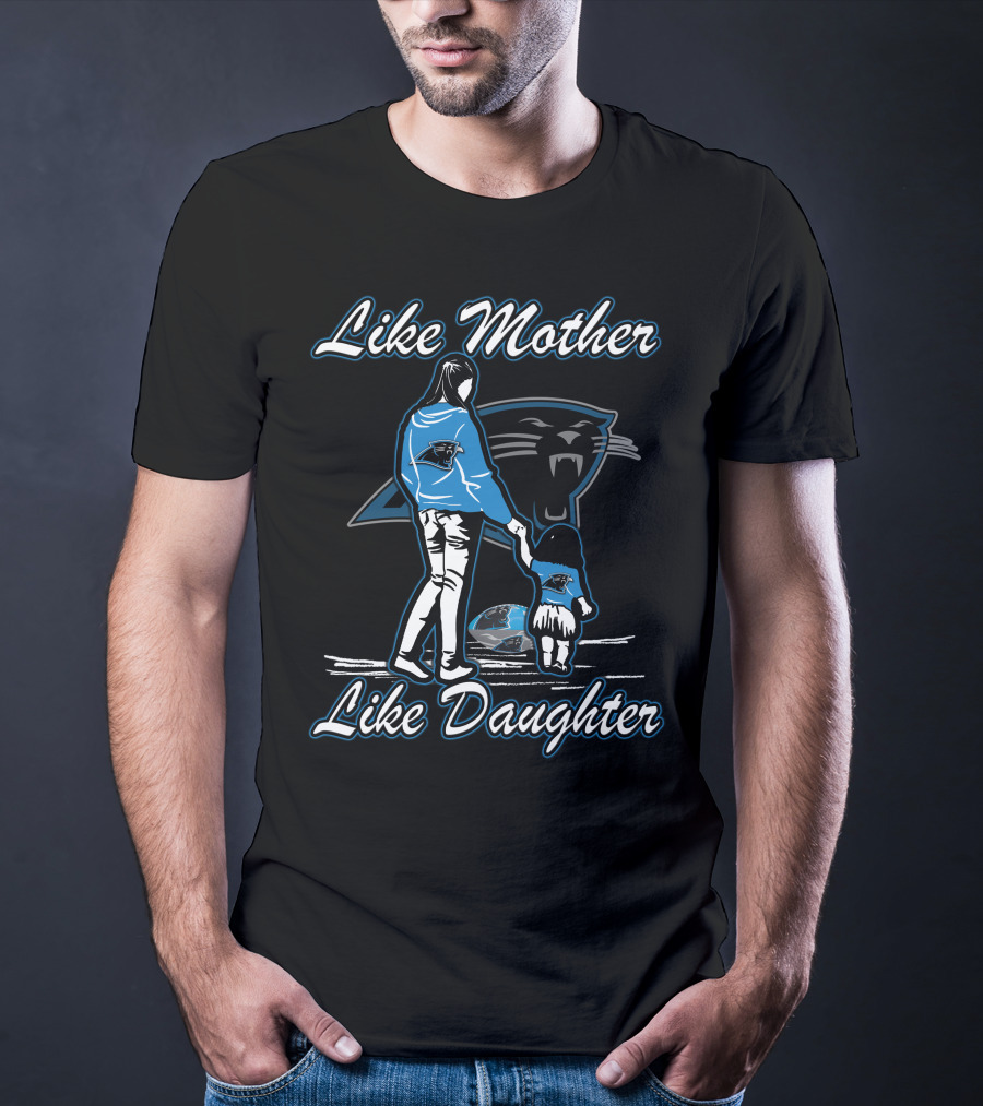 Like Mother Like Daughter Carolina Panthers T-Shirt