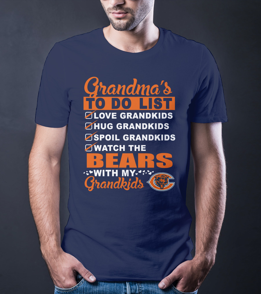 Grandma's To Do List Love Hug Spoil Watch The Bears With My Grandkids Chicago Bears T-Shirt