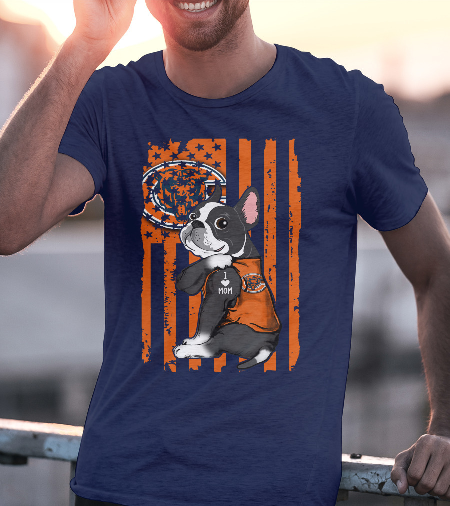 Chicago Bears Boston Terrier With I Love Mom Paw And Flag Background T-Shirt
