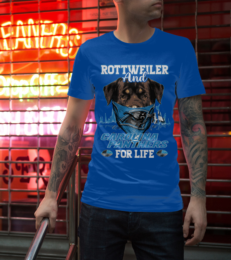 Rottweiler And Carolina Panthers For Life T-Shirt